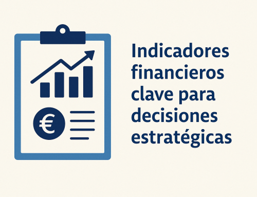 Indicadores financieros clave para tomar decisiones estratégicas