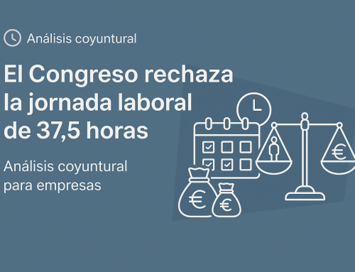 El Congreso rechaza la jornada de 37,5 horas: claves empresariales desde un enfoque laboral, legal y financiero