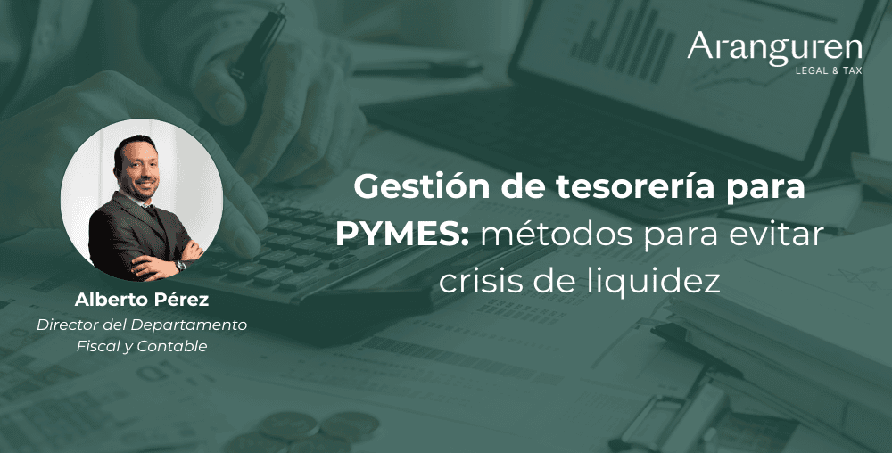 Gestión de tesorería para PYMES: métodos para evitar crisis de liquidez